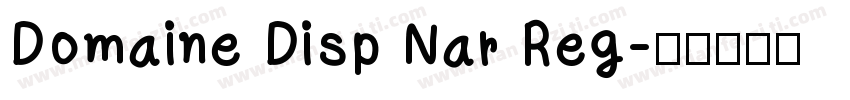 Domaine Disp Nar Reg字体转换